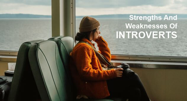 Strengths And Weaknesses Of Introverts