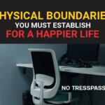 Some importance of physical boundaries you must establish