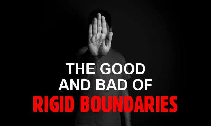 The benefits and dangers of rigid boundaries