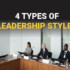 The 4 Types Of Leadership Styles