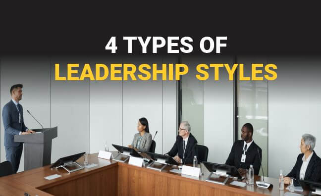 The 4 types of leadership styles that are common in businesses