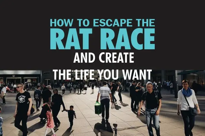 How to escape the rat race should be uppermost in everyone's mind