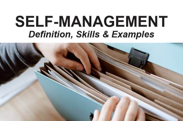 Self management makes an individual to be organized and not be taken unawares