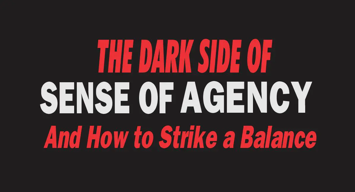 The dark side of sense of agency is evident in narcissistic and egocentric people