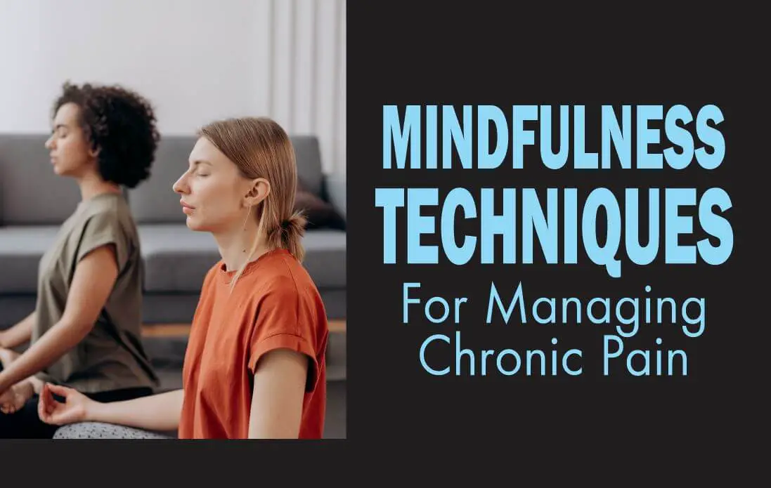 Two women practicing mindfulness techniques for managing chronic pain