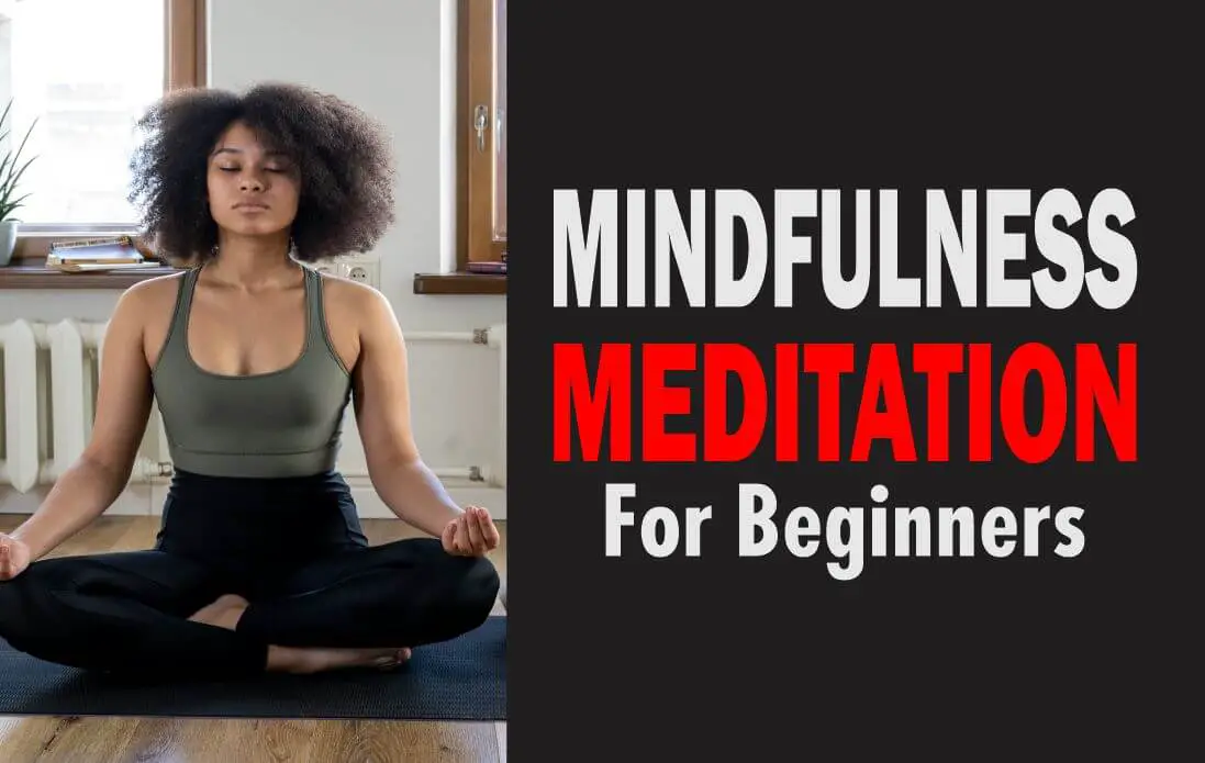 Mindfulness meditation for beginners being practiced by a lady