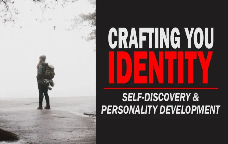 Route To Self-Discovery And Personality Development