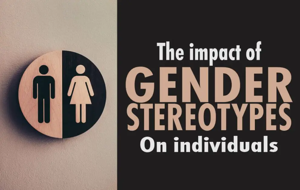 The Impact Of Gender Stereotypes On Individuals