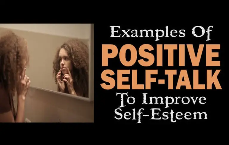 Examples Of Positive Self-Talk To Improve Self-Esteem