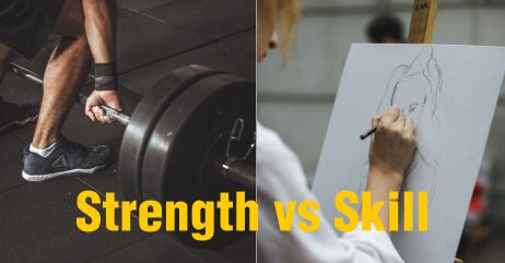 Strength vs skill