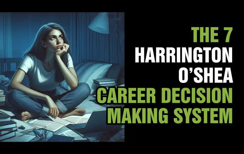 A lady considering the 7 Harrington O'Shea career decision making system