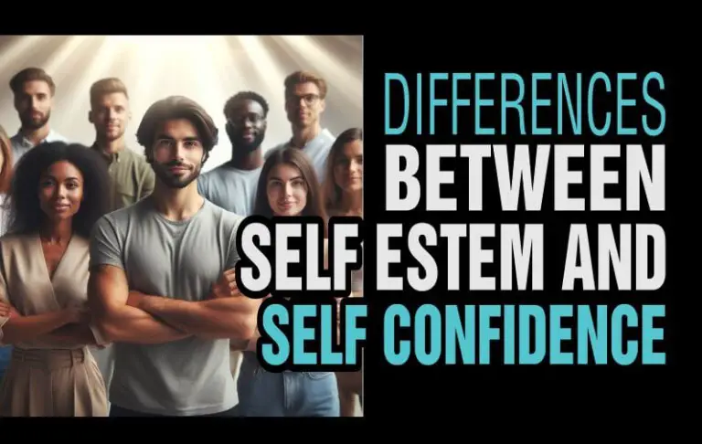 Difference Between Self Esteem And Self Confidence difference-between-self-esteem-and-self-confidence