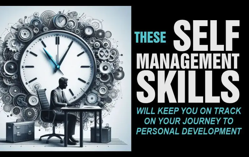 How to develop self management skills