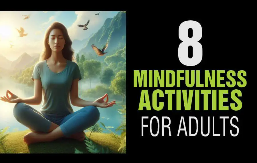 Mindfulness activities for adults