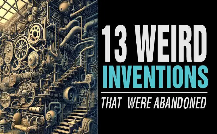 Weird inventions that were abandoned