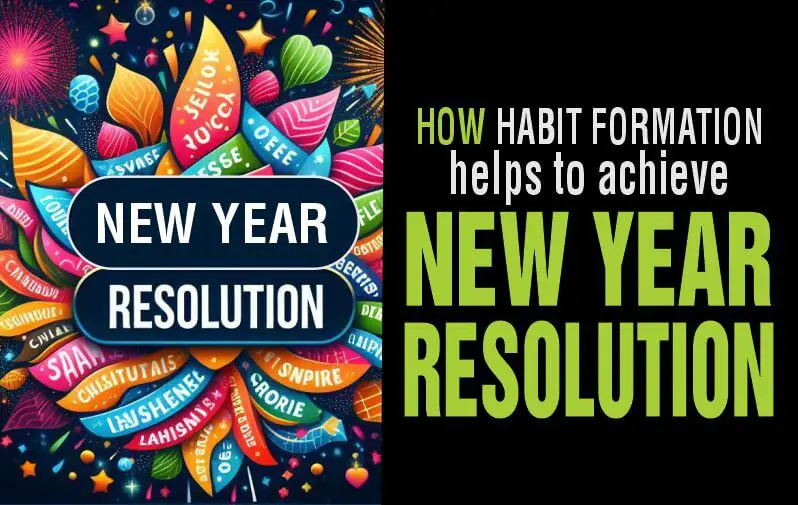 How Habit formation helps to achieve new year resolution