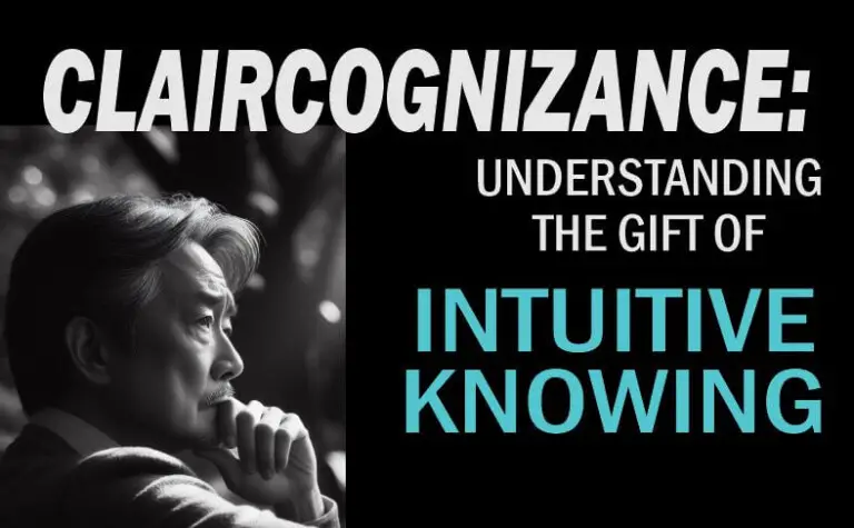 Claircognizance Meaning: The Gift of Intuitive Knowing