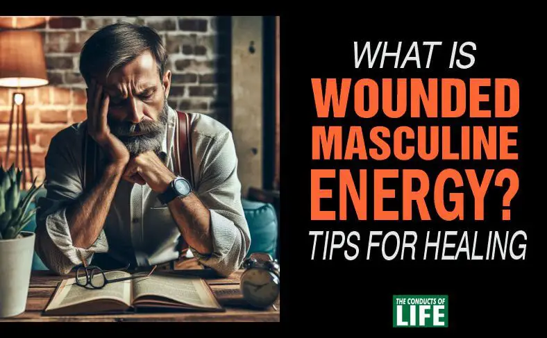 Wounded masculine energy