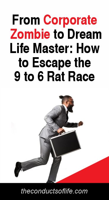 Escaping the 9 to 6 rat race