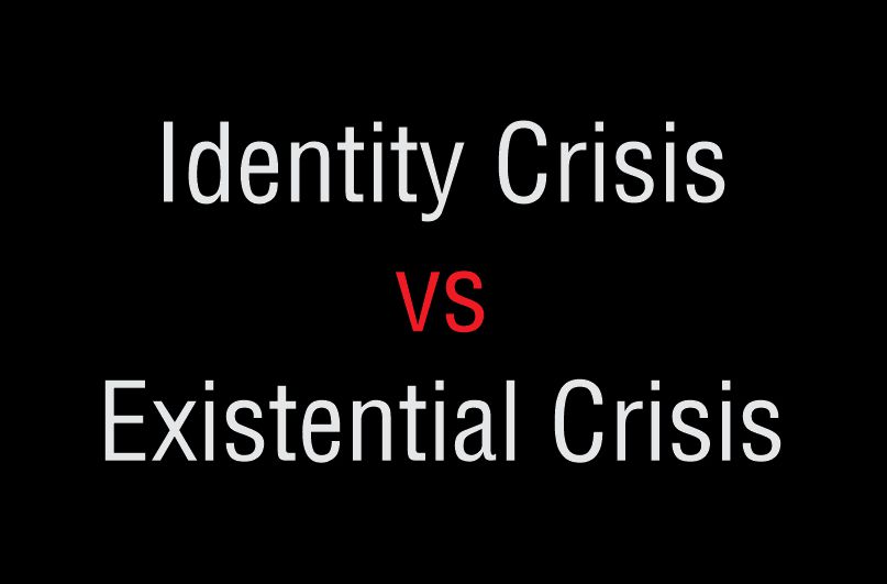 Identity Crisis vs Existential Crisis