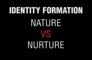 Nature vs nurture - the forces that shape identity