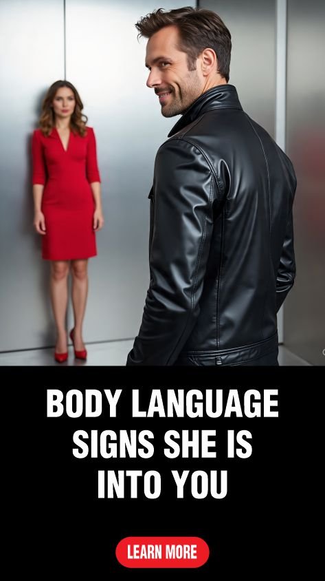 Body language signs she is into you